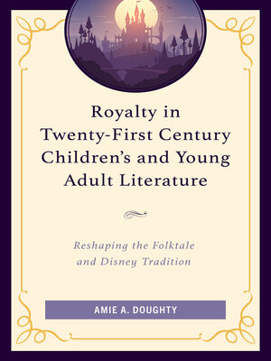 cover image of Royalty in Twenty-First Century Children's and Young Adult Literature